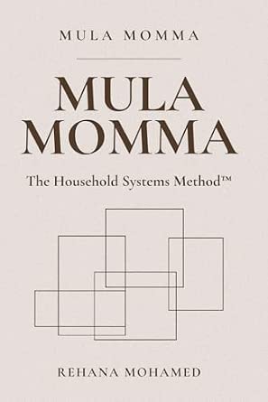 Mula Momma: The Household Systems Method book cover by Rehana Mohamed